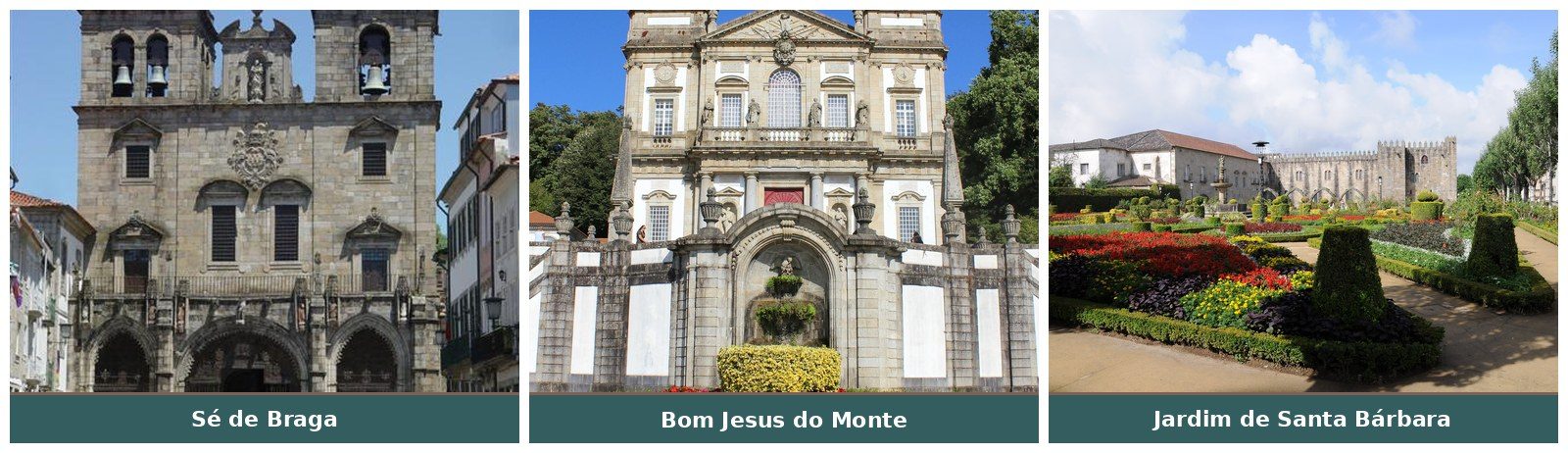 S\u00e9 de Braga, Bom Jesus do Monte e Jardim de Santa B\u00e1rbara