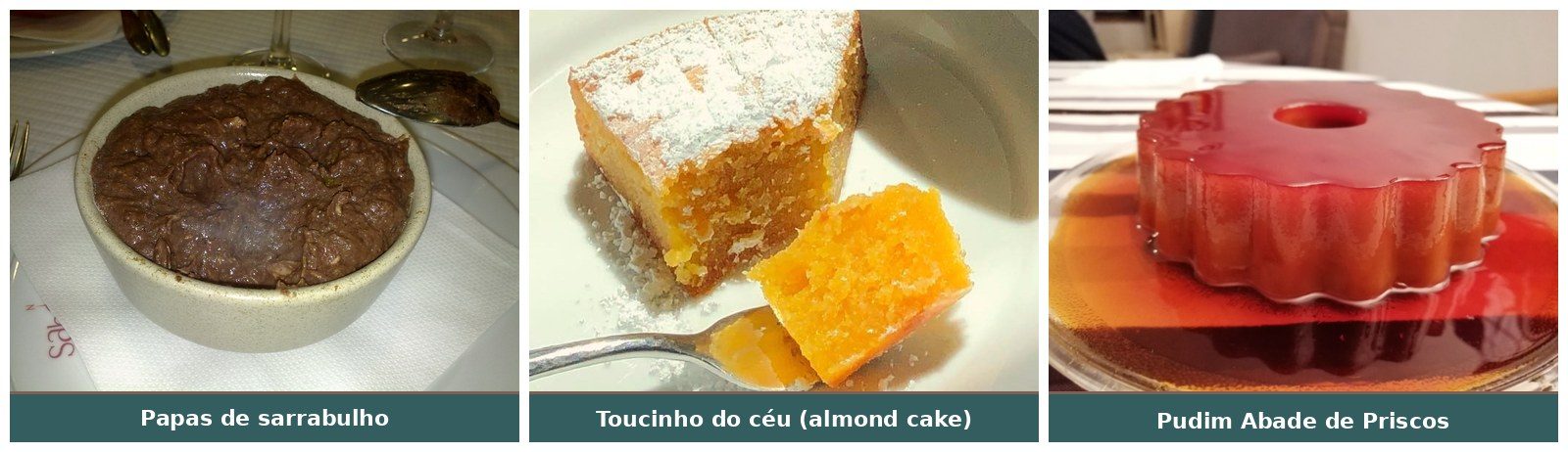 Papas de Sarrabulho, Toucinho do Cu00e9u and Abade de Priscos Pudding