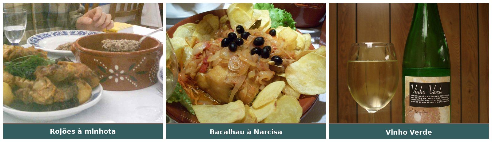 Roju00f5es u00e0 minhota, Bacalhau u00e0 Narcisa e Vinho Verde u2014 gastronomia minhota